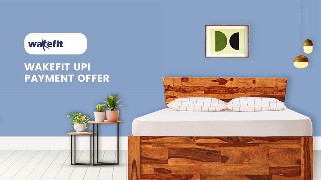 Wakefit UPI Payment Offer